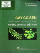 Cây cò sen (Miliusa velutina (Dun) Hook. f. et. Thoms) và ứng dụng tại Việt Nam / Tôn Thất Quang, Nguyễn Anh Hưng