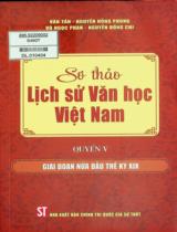 Sơ thảo lịch sử văn học Việt Nam / Văn Tân, Nguyễn Hồng Phong, Vũ Ngọc Phan, Nguyễn Đổng Chi . Q.5 , Giai đoạn nửa đầu thế kỷ XIX
