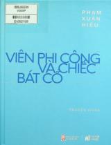 Viên phi công và chiếc bát cổ : Truyện ngắn / Phạm Xuân Hiếu
