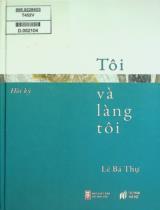 Tôi và làng tôi : Hồi ký / Lê Bá Thự