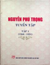 Nguyễn Phú Trọng tuyển tập / Nguyễn Phú Trọng . T.1 , 1968 - 1991