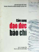 Cẩm nang đạo đức báo chí / Tạ Ngọc Tấn, Đinh Thị Thúy Hằng