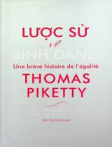 Lược sử về bình đẳng / Thomas Piketty, Trần Kim Chi dịch