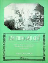 Lần theo dấu chữ : Thời kỳ đầu in ấn sách báo chữ Latinh ở Việt Nam (1862 - 1920) / Trịnh Hùng Cường