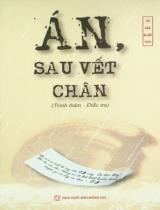 Án, sau vết chân : Tập truyện : Trinh thám - Điều tra / Võ Chí Nhất