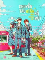 Chuyến tàu bí ẩn trên đường ray số một / Atsuto Ninomiya ; Trang Ngọc dịch . T.1