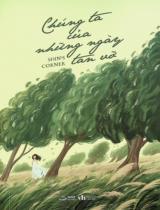 Chúng ta của những ngày tan vỡ / Shin’s corner