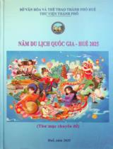 Năm Du lịch Quốc gia - Huế 2025 : Thư mục chuyên đề / Sở Văn hóa và Thể Thao Thành phố Huế. Thư viện thành phố