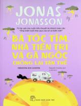 Bà tóc tím, nhà tiên tri và gã ngốc chống lại tận thế / Jonas Jonasson ; Nguyên Hương dịch