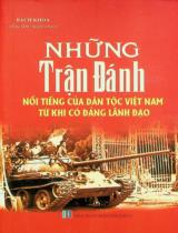 Những trận đánh nổi tiếng của dân tộc Việt Nam từ khi có Đảng lãnh đạo / Bách Khoa sưu tầm, tuyển chọn