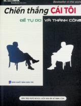 Chiến thắng cái tôi - Để tự do và thành công / Napoleon Hill ; Hanoibooks dịch