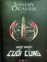 Bước ngoặt cuối cùng / Jeffery Deaver ; Orkid dịch