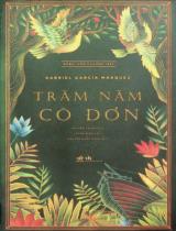 Trăm năm cô đơn / Gabriel García Márquez ; Dịch: Nguyễn Trung Đức..