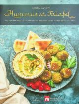 Hummus và Falafel - Bảo tồn ẩm thực cổ truyền trước làn sóng công nghiệp hoá ở dải Gaza / Liora Gvion ; Sophia Ngô dịch