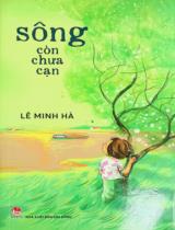 Sông còn chưa cạn : Dành cho lứa tuổi 13+ / Lê Minh Hà ; Minh hoạ: Kim Duẩn