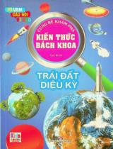 10 vạn câu hỏi vì sao - Trái đất diệu kỳ / Tuệ Minh