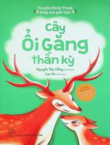 Cây ổi găng thần kỳ / Kể chuyện: Nguyễn Thu Hằng ; Minh hoạ: Lạc An