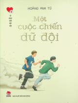 Một cuộc chiến dữ dội : Dành cho lứa tuổi 14+ / Hoàng Anh Tú