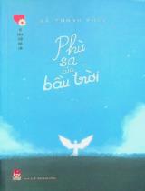 Phù sa của bầu trời : Dành cho lứa tuổi 14+ / Hà Thanh Phúc