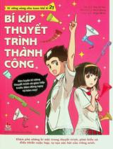 Bí kíp thuyết trình thành công : Dành cho lứa tuổi 11+ / You Jia Hui ; Minh hoạ: Ga Li Dong ; Thiện Minh dịch