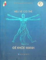 Hiểu về cơ thể để khoẻ mạnh / Nguyễn Lân Dũng