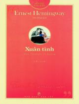 Xuân tình : Tiểu thuyết / Ernest Hemingway ; Yên Khuê dịch