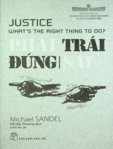 Phải trái đúng sai / Michael Sandel ; Hồ Đắc Phương dịch