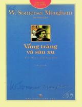 Vầng trăng và sáu xu : Tiểu thuyết / W. Somerset Maugham ; Bảo Chương dịch