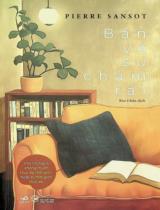 Bàn về sự chậm rãi : Cho những ai không muốn thúc ép thời gian, hoặc bị thời gian thúc ép / Pierre Sansot ; Bảo Chân dịch
