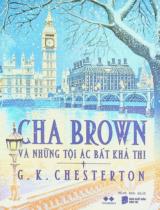 Cha Brown và những tội ác bất khả thi / G. K. Chesterton ; Minh Anh dịch