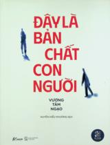 Đây là bản chất con người / Vương Tâm Ngạo ; Huyền Hiểu Khương dịch