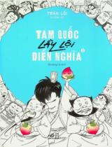 Tam quốc lầy lội diễn nghĩa : Truyện tranh / Trần Lỗi ; Nhượng Lê dịch . T.1