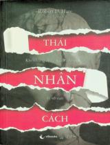 Thái nhân cách : Khi những chiếc mặt nạ hoàn hảo bị vỡ vụn / Robert D. Hare ; Trọng Nghĩa dịch