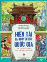 Hiền tài là nguyên khí quốc gia : Trí tuệ Việt Nam qua các bậc hiền tài / Nguyễn Như Mai, Nguyễn Huy Thắng, Nguyễn Quốc Tín . T.2