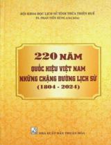 220 năm Quốc hiệu Việt Nam - Những chặng đường lịch sử (1804 - 2024) / Phan Tiến Dũng chủ biên
