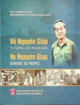 Võ Nguyên Giáp - Vị tướng của nhân dân / Vũ Trọng Lâm chủ biên ; Nguyễn Hồng Nga dịch ; Sébastien Delonglée hiệu đính
