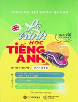 Lộ trình học tiếng Anh cho người mất gốc / Nguyễn Thị Xuân Quỳnh