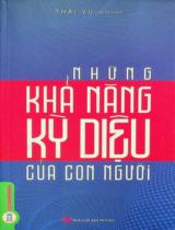 Những khả năng kỳ diệu của con người / Thái Vũ biên soạn