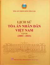Lịch sử Tòa án nhân dân Việt Nam . T.3 , Toà án nhân dân Việt Nam trong công cuộc cải cách tư pháp và hội nhập quốc tế (2003 - 2023)