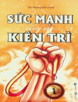 Sức mạnh của sự kiên trì / Thu Phương biên soạn