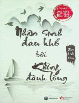 Nhân sinh đau khổ, bởi không đành lòng / Đàm Tịch Tâm