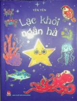 Lạc khỏi ngân hà : Tác phẩm dự Giải thưởng Văn học Kim Đồng lần thứ nhất 2023 - 2025 : Dành cho lứa tuổi 6+ / Yên Yên