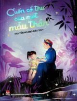Cuốn cổ thư của một mẫu thần : Dành cho lứa tuổi 9+ / Nguyễn Hoàng Diệu Thuỷ