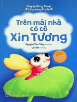 Trên mái nhà có cô Xin Tương / Kể chuyện: Nguyễn Thu Hằng ; Minh hoạ: Lạc An