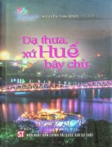 Dạ thưa, xứ Huế bây chừ / Nguyễn Thái Bình chủ biên