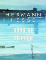 Bánh xe số phận : Tiểu thuyết / Hermann Hesse ; Phạm Đức Hùng dịch