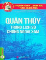 Quân thủy trong lịch sử chống ngoại xâm / Nguyễn Việt, Vũ Minh Giang, Nguyễn Mạnh Hùng
