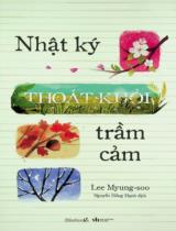 Nhật ký thoát khỏi trầm cảm / Lee Myung Soo ; Nguyễn Hồng Hạnh dịch