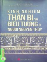 Kinh nghiệm thần bí và biểu tượng ở người nguyên thuỷ / Bruhl Lévy ; Ngô Bình Lâm dịch ; Đỗ Lai Thuý giới thiệu