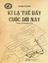 Kì lạ thế đấy cuộc đời này / Đaniin Granin; Đoàn Tứ Huyến dịch